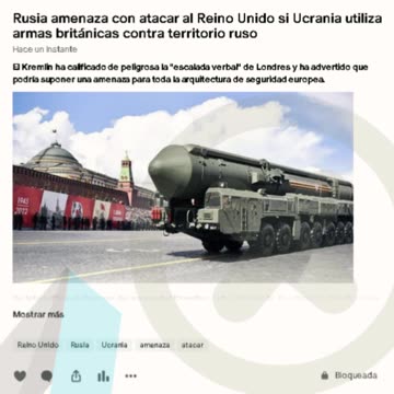 Rusia amenaza con atacar al Reino Unido si Ucrania utiliza armas británicas contra territorio ruso
