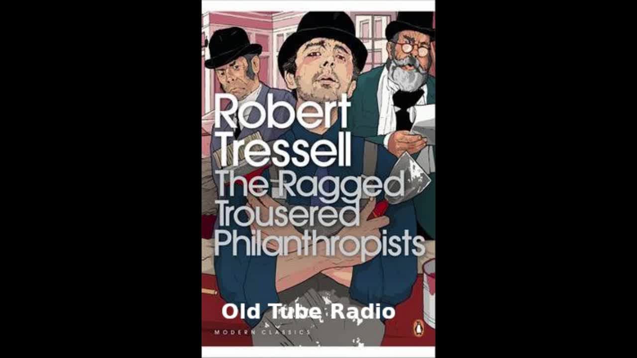 The Ragged Trousered Philanthropists by Robert Tressell