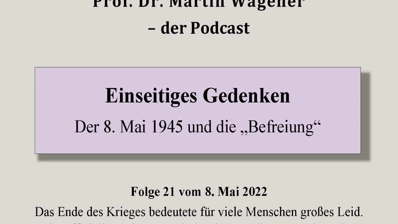 Realistisch Gedacht 22: Einseitiges Gedenken. Der 8. Mai 1945 und die „Befreiung“