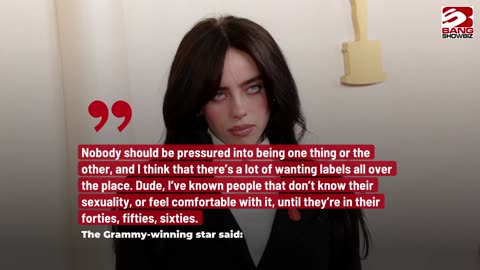 Billie Eilish on Her Lifelong Love for Girls.