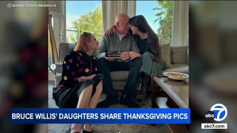 Bruce Willis seen in heartwarming Thanksgiving family photos: 'Best Dad Ever'