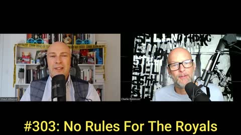 #303: No Rules For The Royals | Shaun Attwood (Clip)