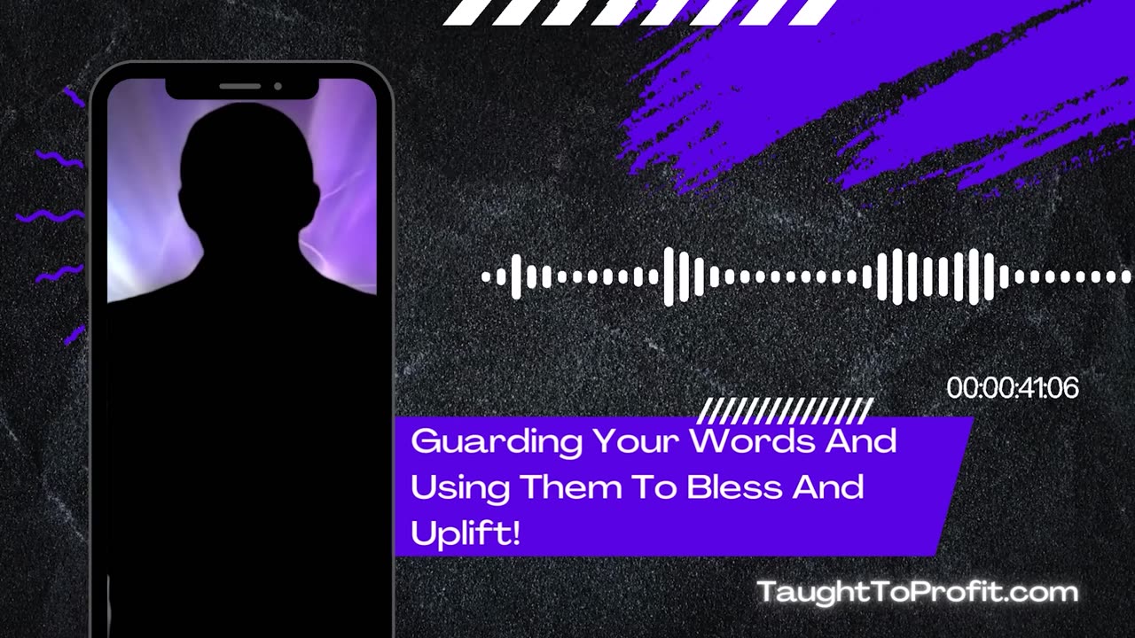 Guarding Your Words And Using Them To Bless And Uplift!