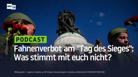 Fahnenverbot am "Tag des Sieges": Was stimmt mit euch nicht?