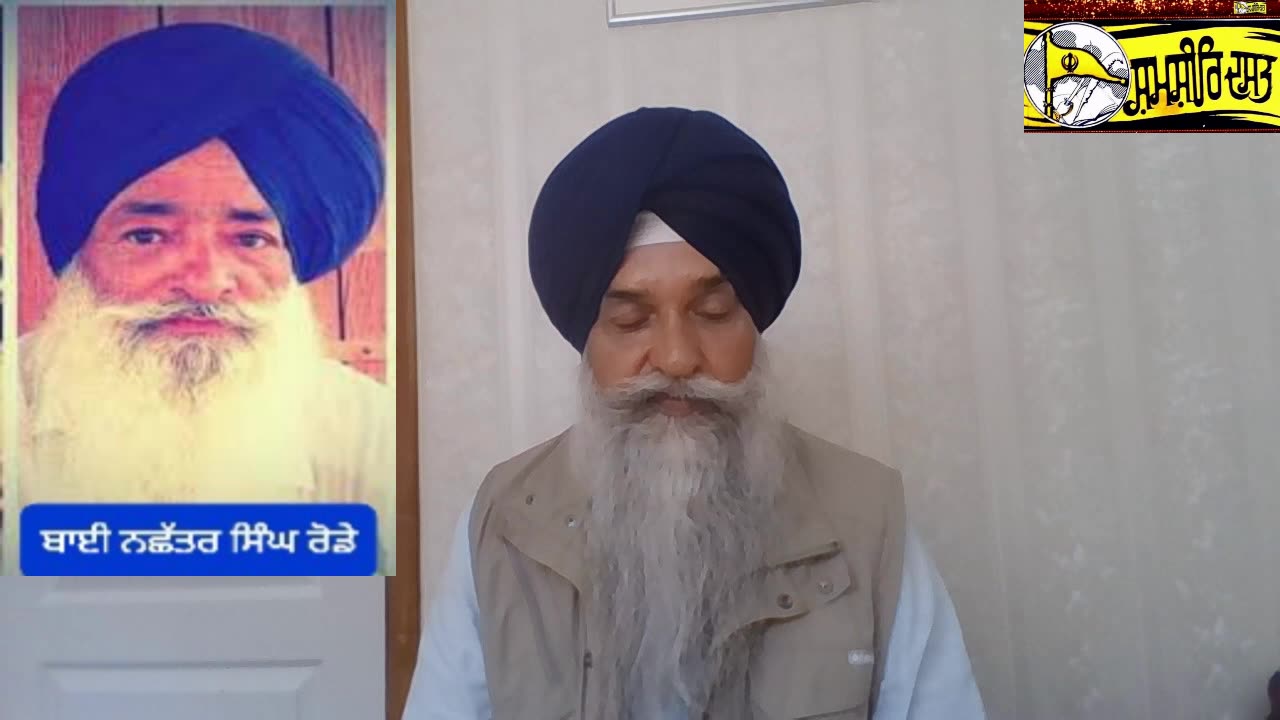 The Great Sikh Activist Bai Nachatter Singh Rode - Loveshinder Singh Dalewal