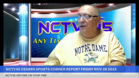 NCTV45 CEDARS SPORTS CORNER REPORT FRIDAY NOV 29 2024