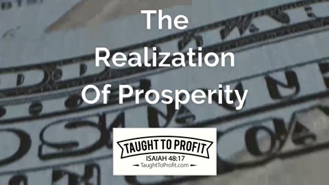 The Realization Of Prosperity - Prosperity Is An Inward Realization!