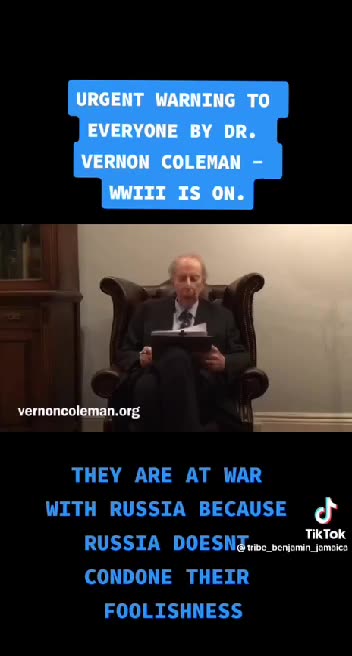 Urgent Warning to everyone by Dr. Vernon Coleman WWIII is on