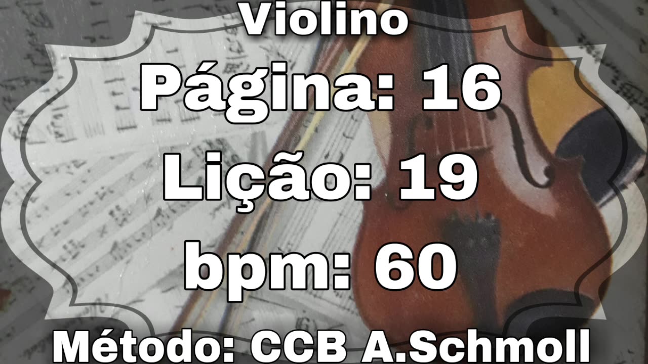 Página: 16 Lição: 19 - Violino [60 bpm]