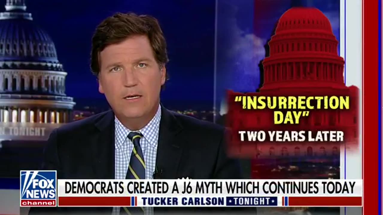 Tucker Carlson: Lies about Jan. 6 have enabled unscrupulous people to steal our freedoms.