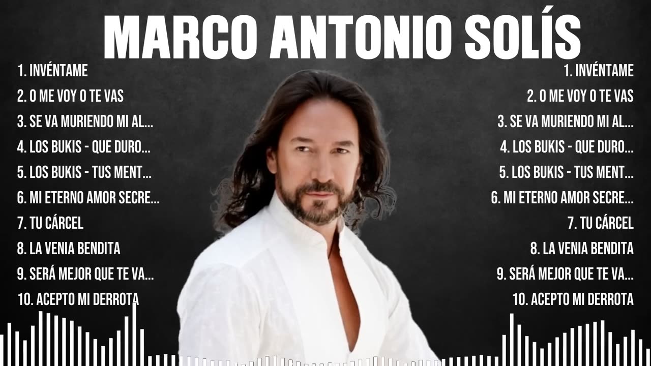 Marco Antonio Solís ~ 10 Grandes Exitos, Mejores Éxitos, Mejores Canciones