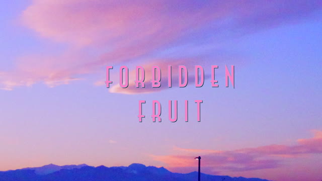 Forbidden Fruit