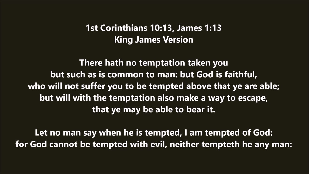 1st Corinthians 10:13, James 1:13 (Call of Duty)