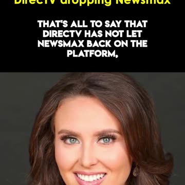 Emma Rechenberg on DirecTV Dropping Newsmax