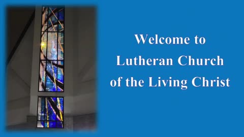 LCLC - 3rd Sunday after Epiphany - Jan 22, 2023