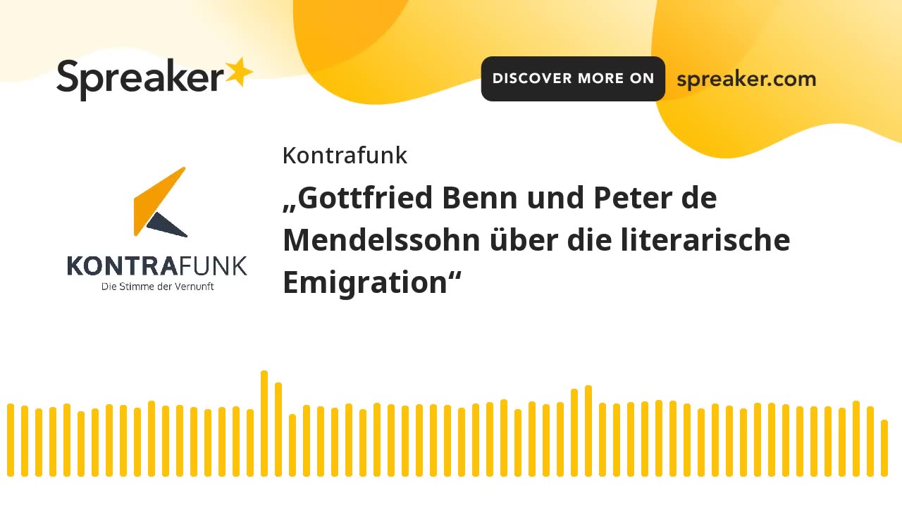 Audimax - Folge 11: „Gottfried Benn und Peter de Mendelssohn über die literarische Emigration“