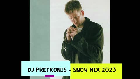 Snow - DJ Preykonis Mix 2023