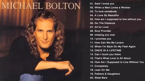 Michael Bolton Greatest Hits | The Very Best Of Michael Bolton