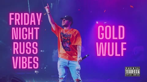 Gold Wulf - Friday Night Russ Vibes