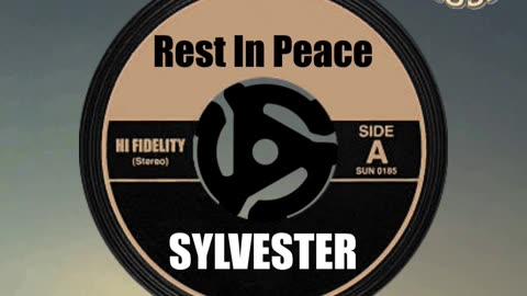 R.I.P. SYLVESTER