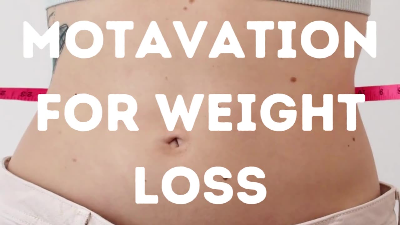 Motivation For Weight Loss