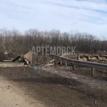 Bridge was blown up in the village of Ivanivske (Krasnoye) west of Artemovsk (Bakhmut)