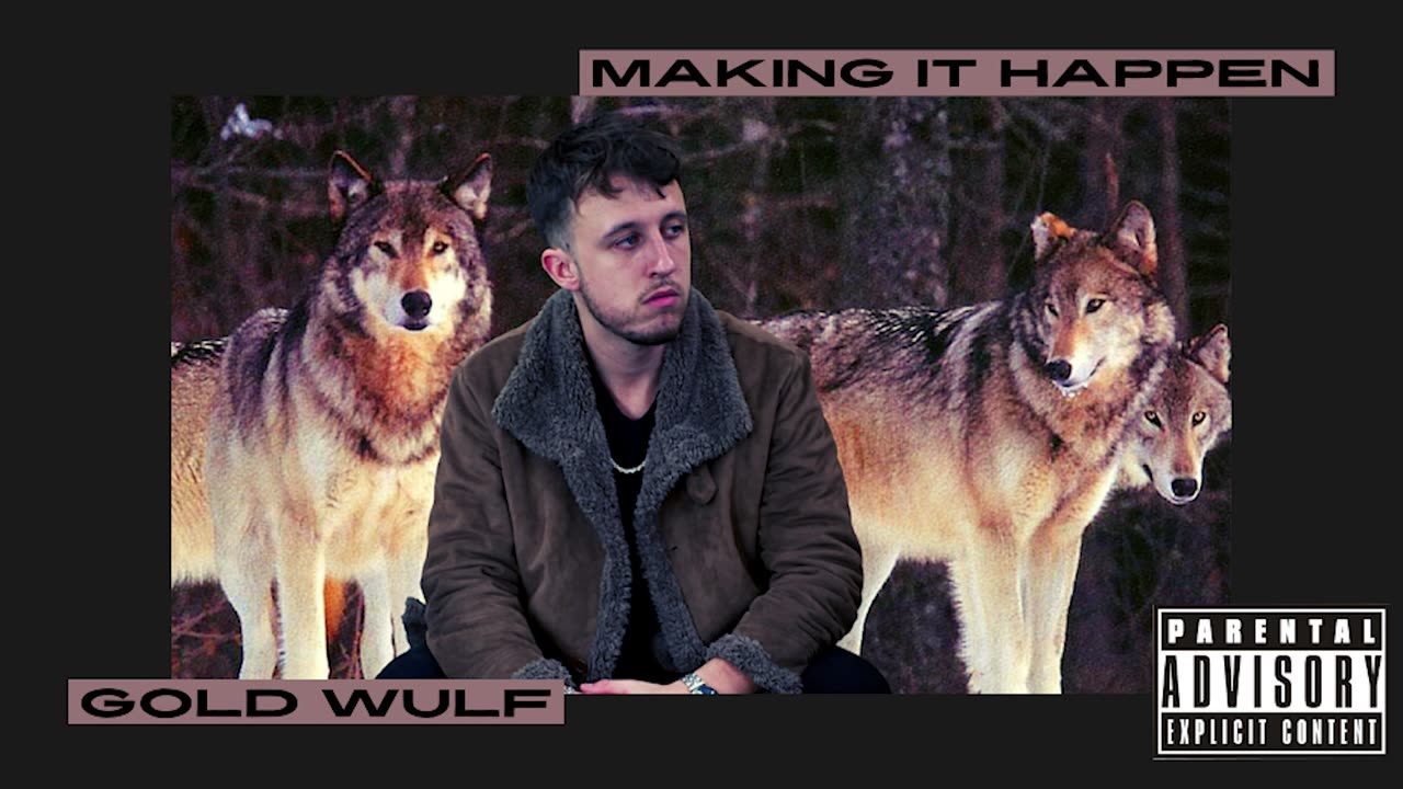 Gold Wulf - Making it Happen