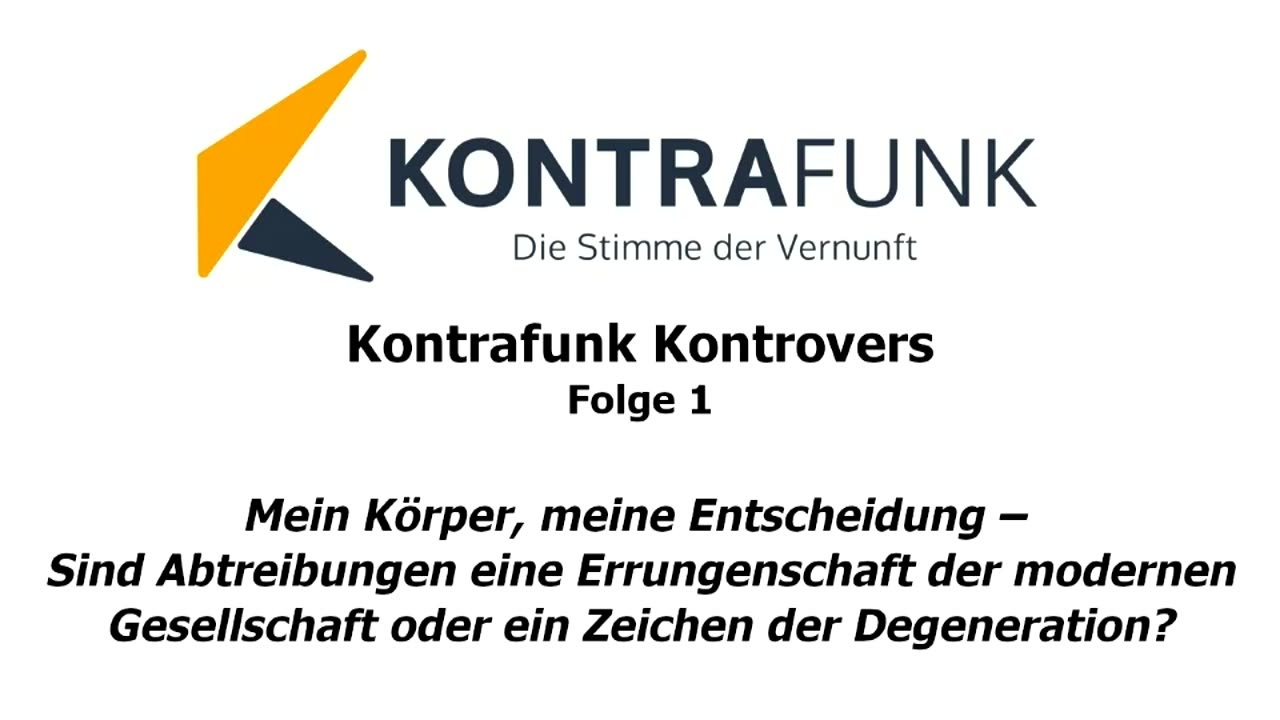 Kontrafunk Kontrovers - Folge 1: "Mein Körper, meine Entscheidung"