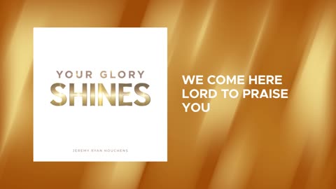 We Come To Worship - Jeremy Ryan Houchens - Video Lyric