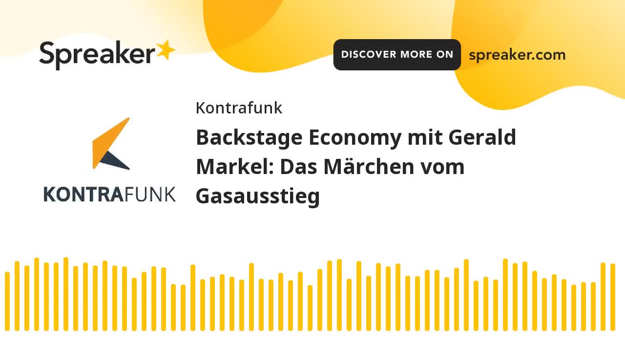 Backstage Economy mit Gerald Markel - Folge 1: Das Märchen vom Gasausstieg