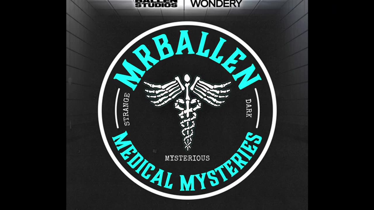 Mystery illness | MrBallen Podcast &. MrBallen’s Medical Mysteries