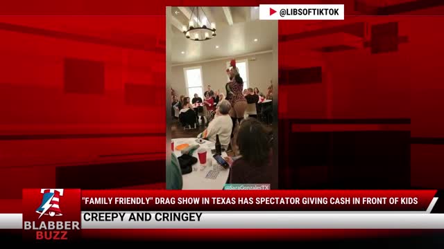 "Family Friendly" Drag Show In Texas Has Spectator Giving Cash In FRONT Of Kids