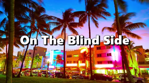 On The Blind Side