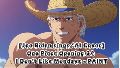 [Joe Biden sings/AI Cover] One Piece Opening 24 I Don't Like Mondays - PAINT