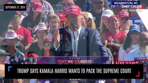 Trump Says Kamala Harris Wants To Pack The Supreme Court