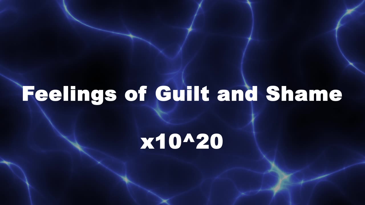 Amplified Reiki [AR] for Feelings of Guilt and Shame - 10^20 x Stronger Energy