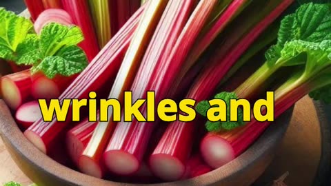 Rhubarb’s Skin Benefits