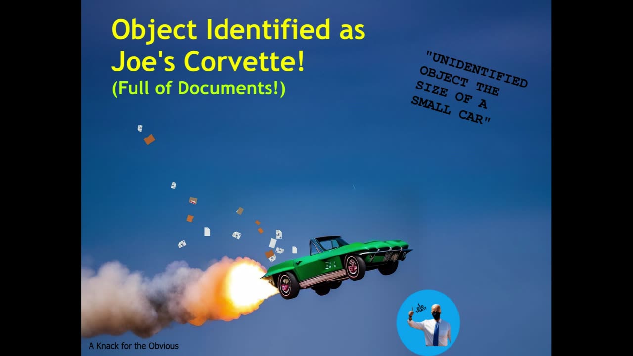 Unidentified Object Over Alaska Identified! Joe Biden's Corvette Document Shuttle.