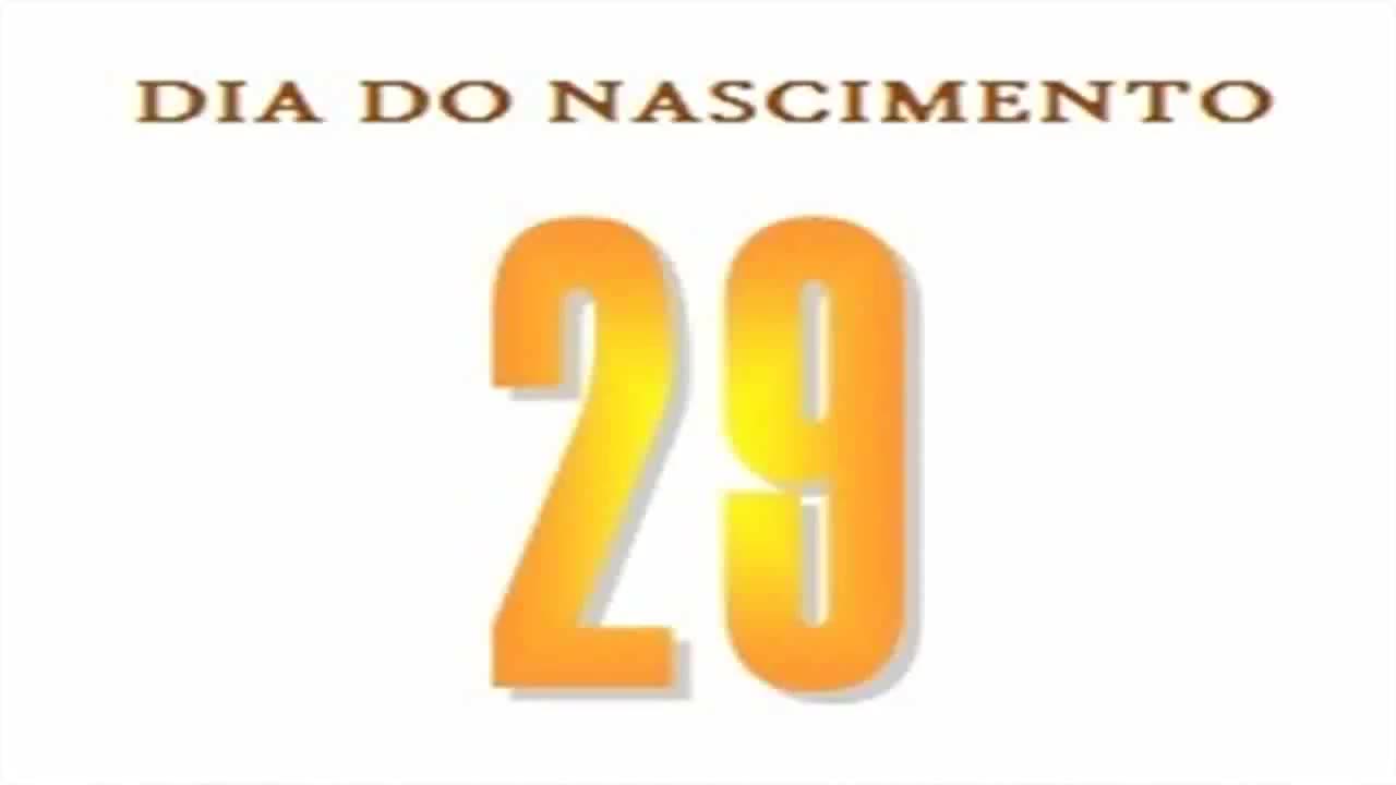 NASCIDOS NO DIA 29 - NUMEROLOGIA - O QUE O DIA DO NASCIMENTO REVELA SOBRE SUA PERSONALIDADE