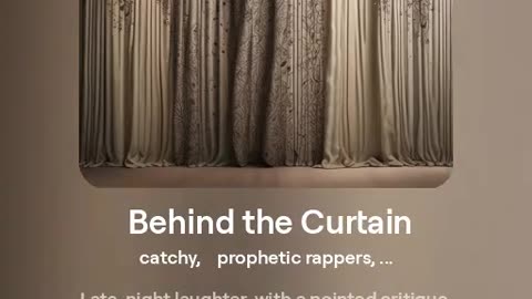 Behind the Curtain