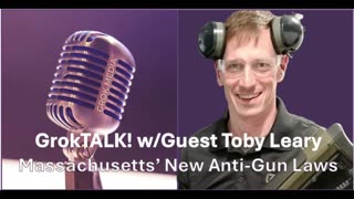 GrokTALK! - Toby Leary on Fighting for Your Second Amendment Rights