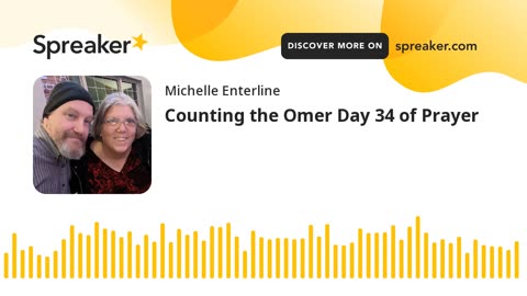 Counting the Omer Day 34 of Prayer