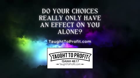 Do Your Choices Really Only Have An Effect On You Alone？