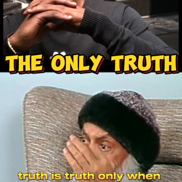 THE ONLY TRUTH THAT MATTERS | OSHO