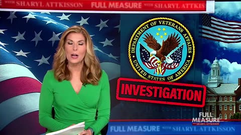 VA Investigation | Full Measure...