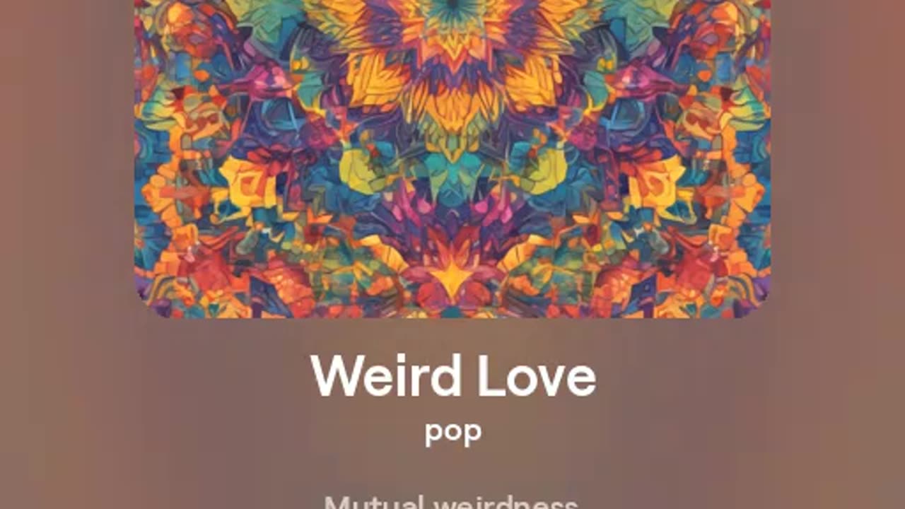 Weird love