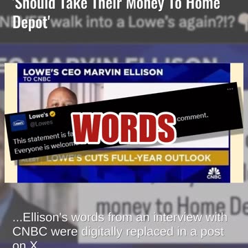 Fact Check: Lowe's CEO Ellison Did NOT Say Conservatives 'Should Take Their Money To Home Depot'