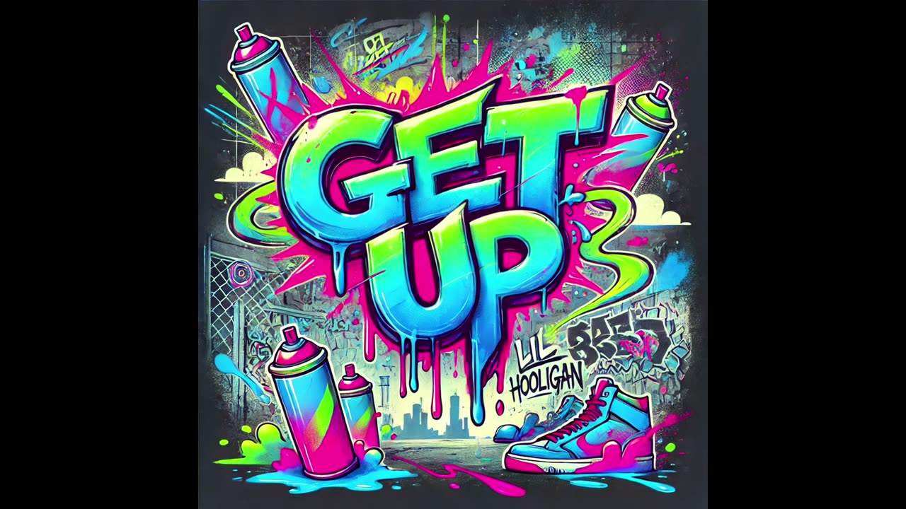 Get up - Lil Hooligan