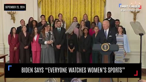 Biden: "Everyone watches women's sports"