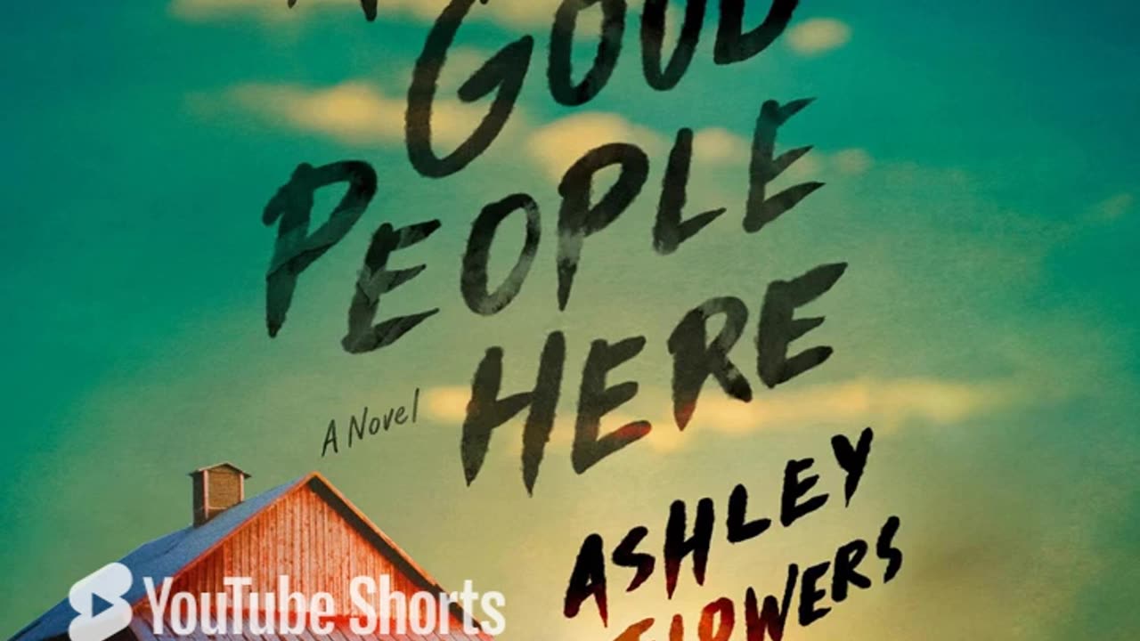 Book Review for All Good People Here: A Novel Ashley Flowers